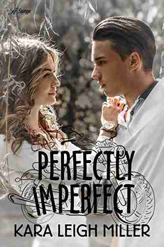 Perfectly Imperfect Kara Leigh Miller