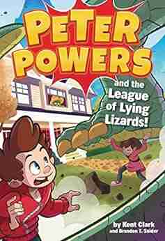 Peter Powers And The League Of Lying Lizards (Peter Powers 4)