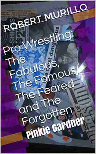 Pro Wrestling: The Fabulous The Famous The Feared And The Forgotten: Pinkie Gardner (Letter G 20)