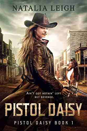 Pistol Daisy Natalia Leigh