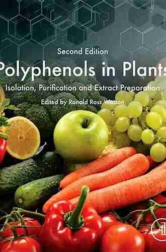 Polyphenols In Plants: Isolation Purification And Extract Preparation