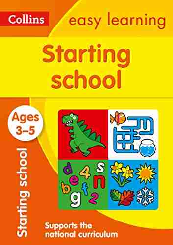 Starting School Ages 3 5: Prepare for Preschool with easy home learning (Collins Easy Learning Preschool)