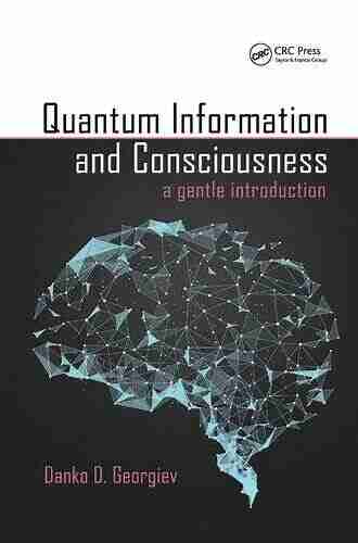 Quantum Information And Consciousness: A Gentle Introduction