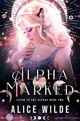 Alpha Marked: A Rejected Mate Shifter Romance (Fated to the Alphas 2)