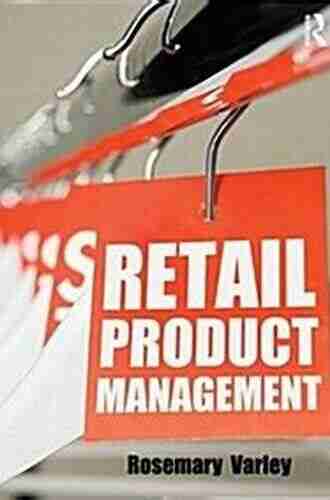 Retail Product Management: Buying And Merchandising