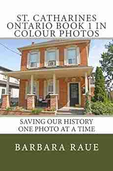 St Catharines Ontario 1 in Colour Photos: Saving Our History One Photo at a Time (Cruising Ontario 189)