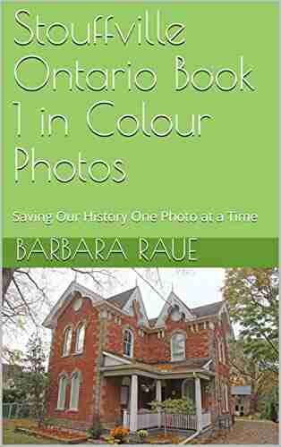 Stouffville Ontario 1 In Colour Photos: Saving Our History One Photo At A Time (Cruising Ontario 221)