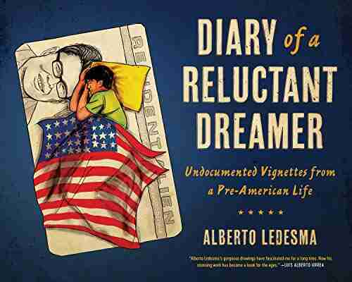 Diary of a Reluctant Dreamer: Undocumented Vignettes from a Pre American Life (Latinographix)