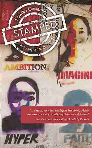 Stamped: An Anti Travel Novel Kawika Guillermo