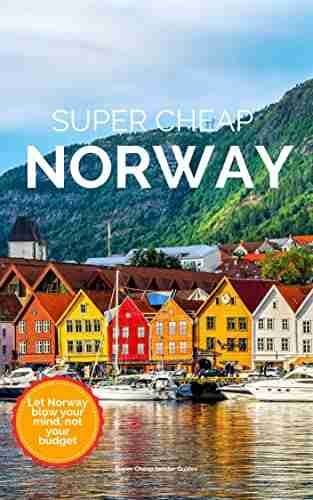 Super Cheap Norway Travel Guide 2022 / 21: Enjoy two weeks in Norway for $250