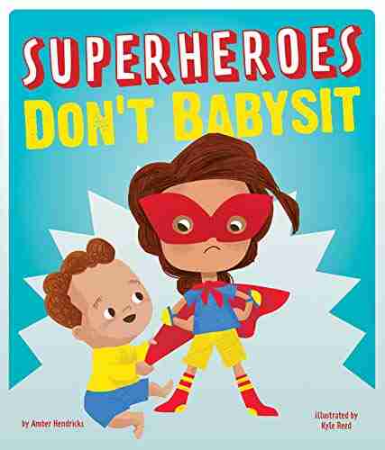 Superheroes Don t Babysit Amber Hendricks