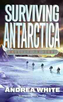 Surviving Antarctica: Reality TV 2083 Andrea White