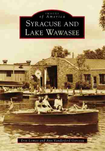 Syracuse And Lake Wawasee (Images Of America)