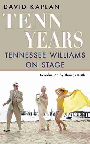 Tenn Years: Tennessee Williams On Stage