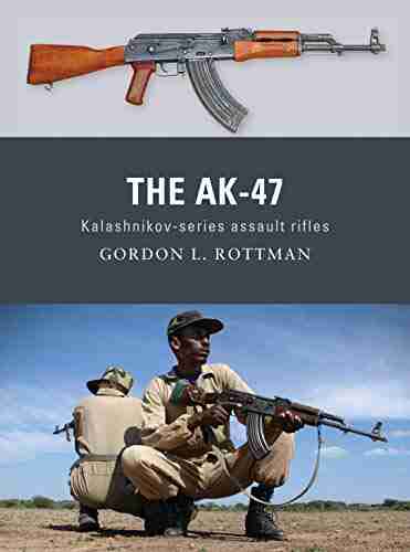 The AK 47: Kalashnikov Assault Rifles (Weapon 8)