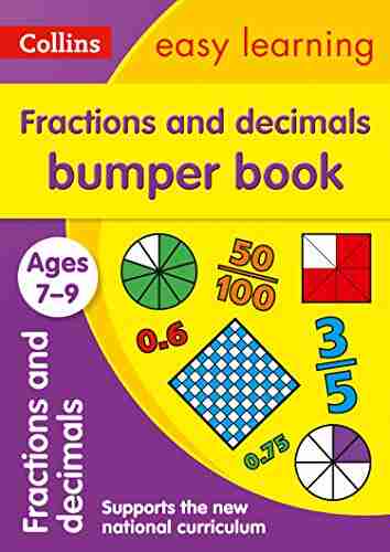 Fractions Decimals Bumper Ages 7 9: Prepare For School With Easy Home Learning (Collins Easy Learning KS2)