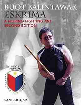 Buot Balintawak Eskrima: A Filipino Fighting Art