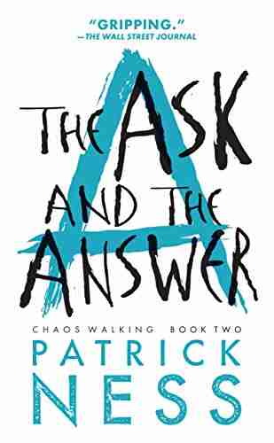 The Ask And The Answer (Chaos Walking 2)