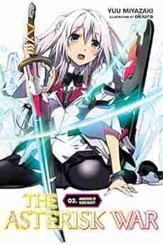 The Asterisk War Vol 2 (light Novel): Awakening Of Silver Beauty