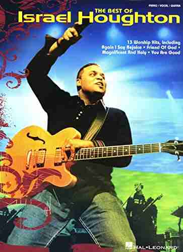 The Best Of Israel Houghton Songbook (PIANO VOIX GU)