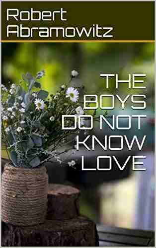 THE BOYS DO NOT KNOW LOVE