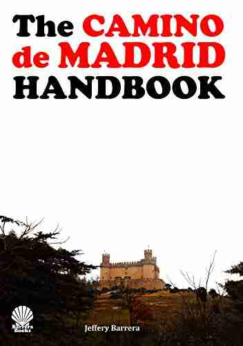 The Camino De Madrid Handbook