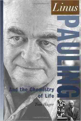 Linus Pauling: And The Chemistry Of Life (Oxford Portraits In Science)