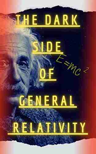 The Dark Side of General Relativity