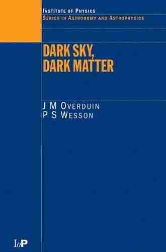 Dark Sky Dark Matter (Series In Astronomy And Astrophysics 8)