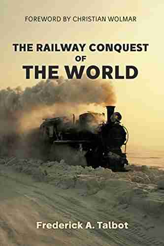 The Railway Conquest Of The World