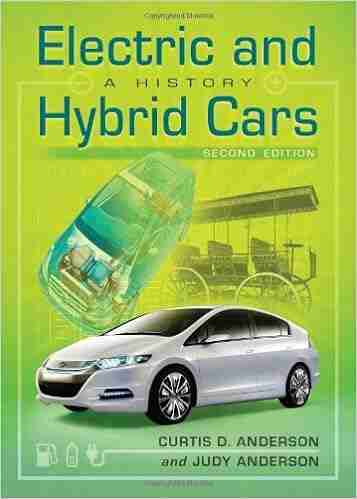 Electric and Hybrid Cars: A History 2d ed