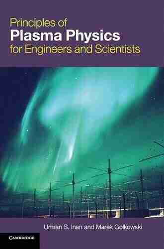 Principles of Plasma Physics for Engineers and Scientists