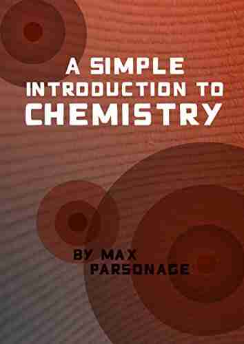 A Simple Introduction To Chemistry