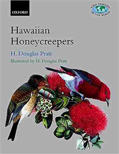 The Hawaiian Honeycreepers: Drepanidinae (Bird Families Of The World 13)