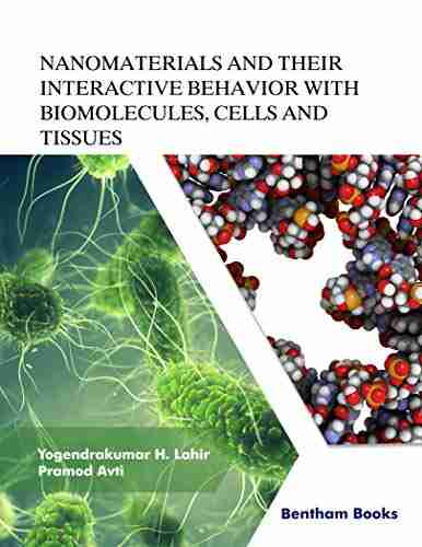 Nanomaterials and Their Interactive Behavior with Biomolecules Cells and Tissues