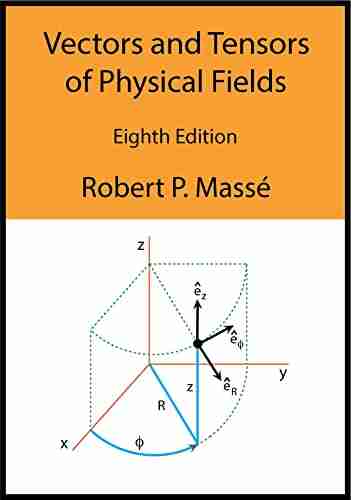 Vectors And Tensors Of Physical Fields