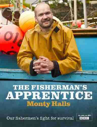 The Fisherman S Apprentice Monty Halls