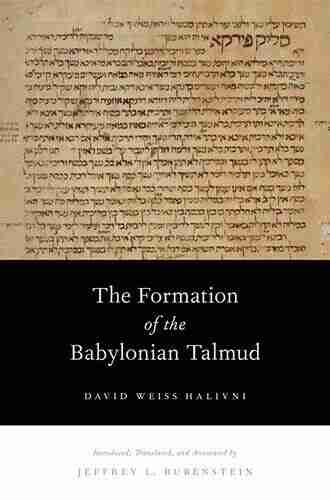 The Formation Of The Babylonian Talmud