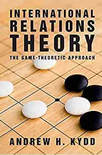 International Relations Theory: The Game Theoretic Approach