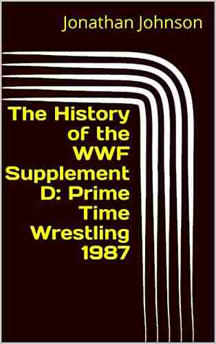 The History of the WWF Supplement D: Prime Time Wrestling 1987