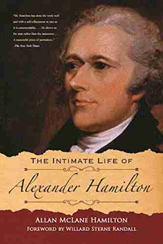 The Intimate Life Of Alexander Hamilton