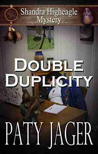 Double Duplicity: A Shandra Higheagle Mystery