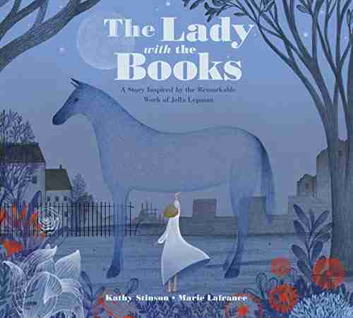 The Lady with the Books: A Story Inspired by the Remarkable Work of Jella Lepman