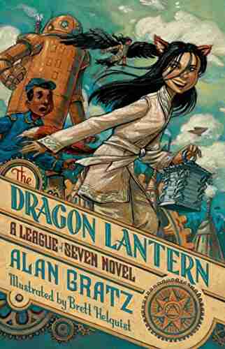 The Dragon Lantern: A League of Seven Novel (The League of Seven 2)