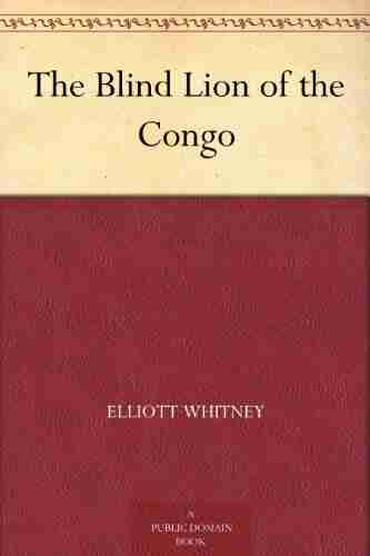 The Blind Lion Of The Congo