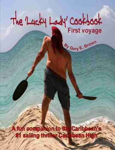 The Lucky Lady Cookbook First Voyage