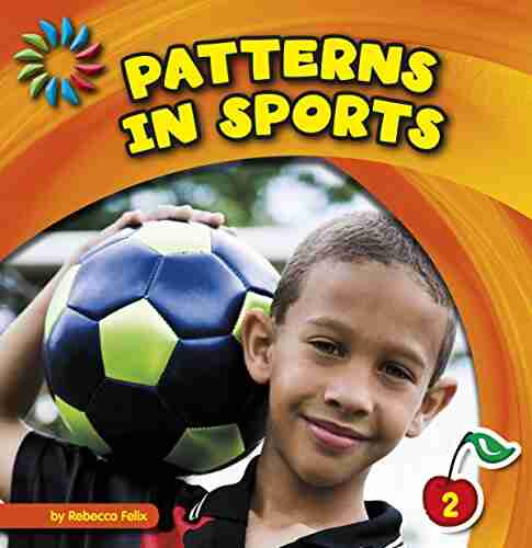 Patterns in Sports (21st Century Basic Skills Library: Patterns All Around)