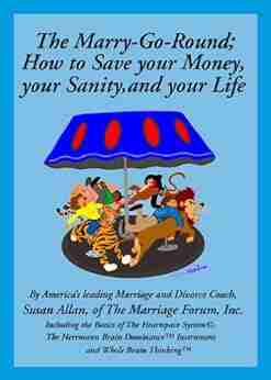 The Marry Go Round: Or How To Save Your Money Your Sanity Your Life