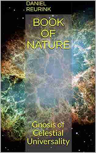 of Nature: Gnosis of Celestial Universality