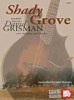 Shady Grove: Mandolin Solos By David Grisman